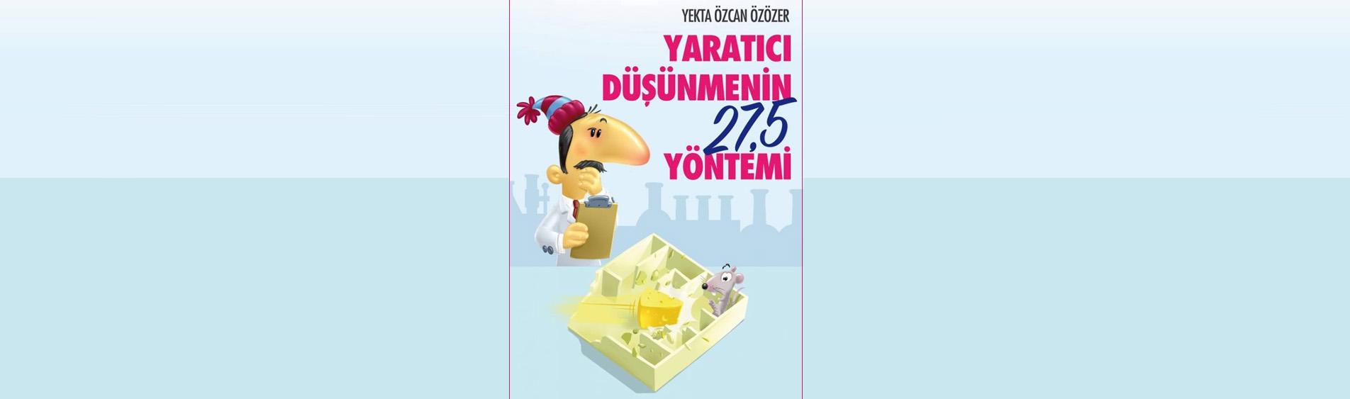 Yeni Kitabımız: Yaratıcı Düşünmenin 27.5 Yöntemi
